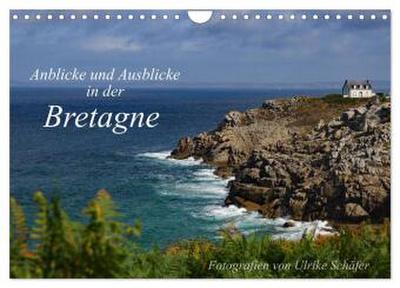 Anblicke und Ausblicke in der Bretagne (Wandkalender 2026 DIN A4 quer), CALVENDO Monatskalender