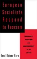 European Socialists Respond to Fascism: Ideology, 