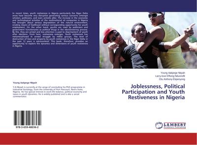 Joblessness, Political Participation and Youth   Restiveness in Nigeria
