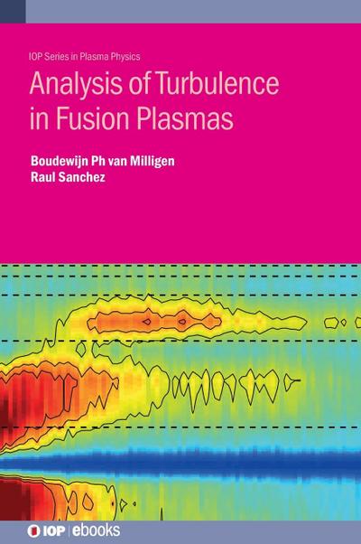 Analysis of Turbulence in Fusion Plasmas