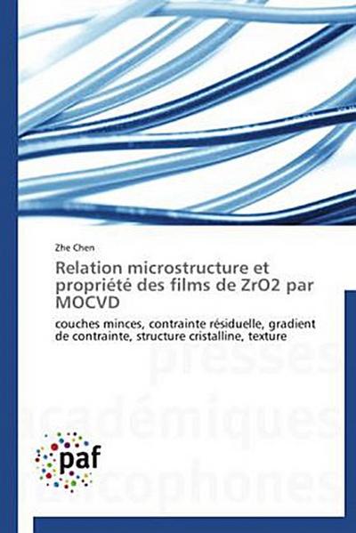 Relation microstructure et propriété des films de ZrO2 par MOCVD