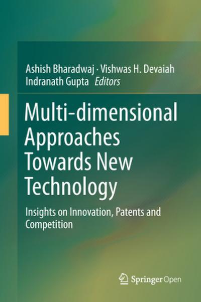 Multi-dimensional Approaches Towards New Technology