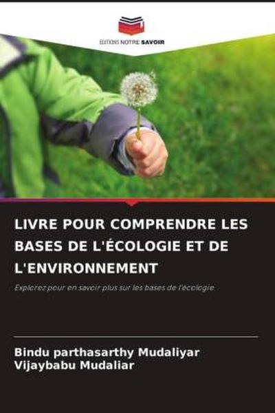 LIVRE POUR COMPRENDRE LES BASES DE L’ÉCOLOGIE ET DE L’ENVIRONNEMENT