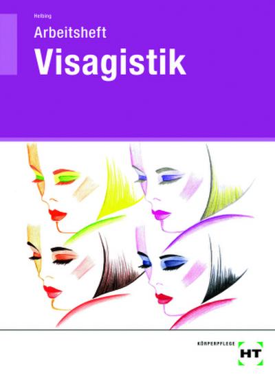 Visagistik. Arbeitsheft mit eingetragenen Lösungen