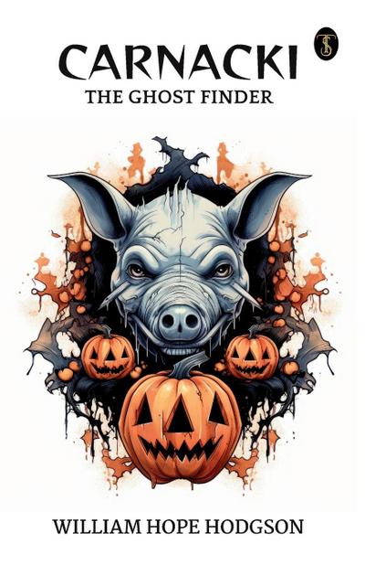 Carnacki, The Ghost Finder