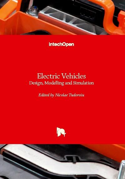 Electric Vehicles - Design, Modelling and Simulation
