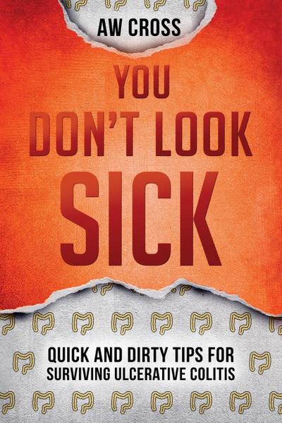 You Don’t Look Sick