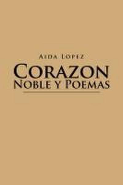 Corazon Noble y Poemas