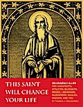 This Saint Will Change Your Life
