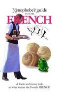 The Xenophobe’s Guide to the French