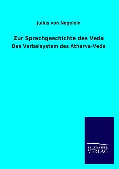 Zur Sprachgeschichte des Veda - Julius Von Negelein