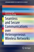Seamless and Secure Communications over Heterogene
