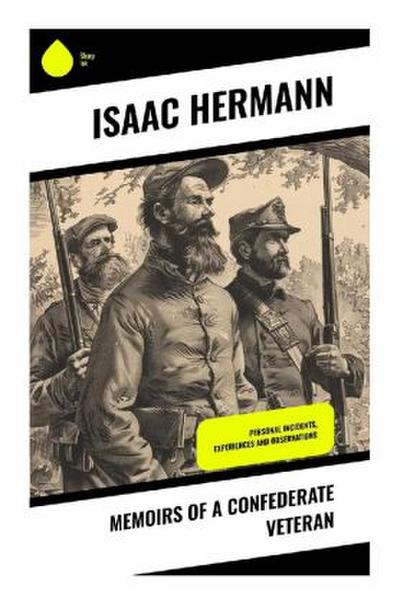 Memoirs of a Confederate Veteran
