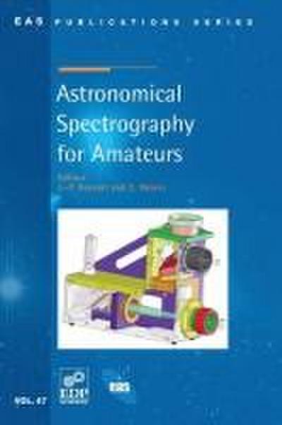 Astronomical Spectrography for Amateurs