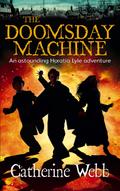 The Doomsday Machine: Another Astounding Adventure of Horatio Lyle