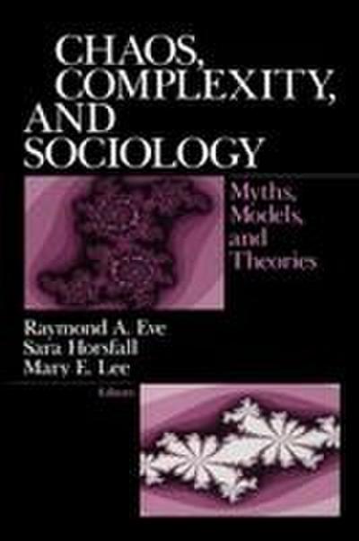 Chaos, Complexity, and Sociology