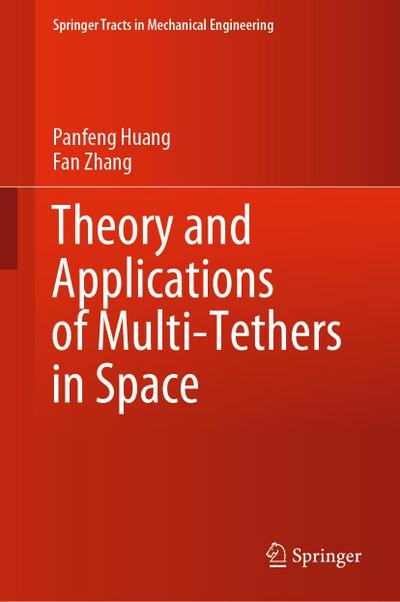 Theory and Applications of Multi-Tethers in Space