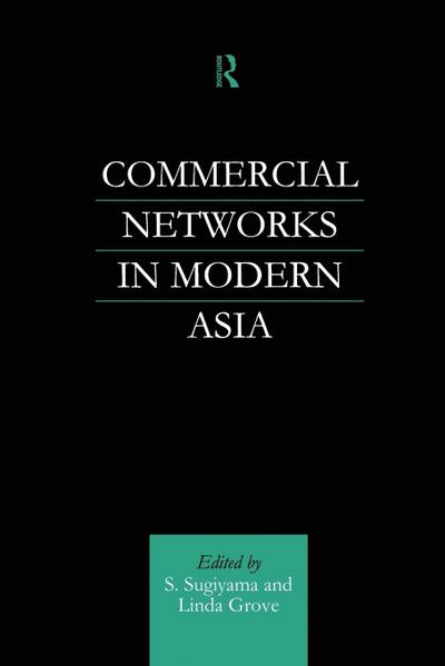 Commercial Networks in Modern Asia