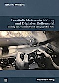 Persönlichkeitsentwicklung und Digitales Rollenspiel