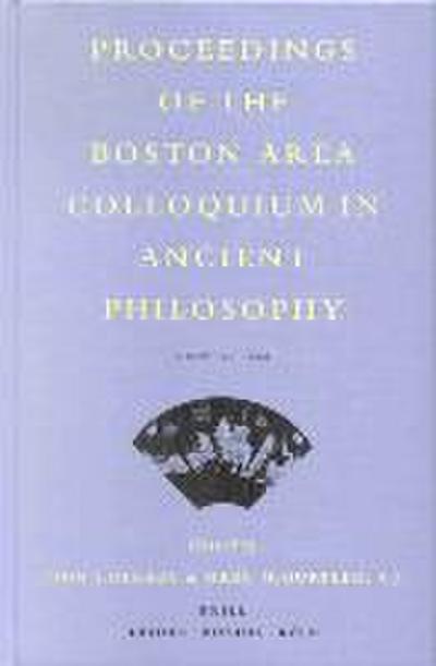 Proceedings of the Boston Area Colloquium in Ancient Philosophy