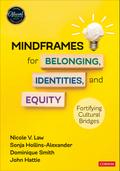 Mindframes for Belonging, Identities, and Equity
