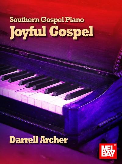 Southern Gospel Piano - Joyful Gospel