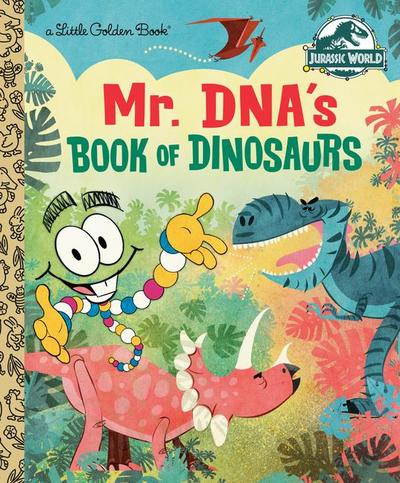 Mr. Dna’s Book of Dinosaurs (Jurassic World)