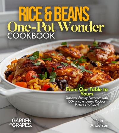 Rice & Beans One-Pot Wonder Cookbook