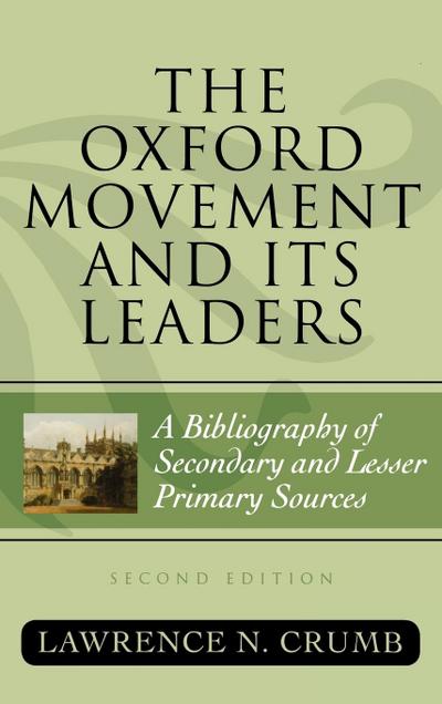 Oxford Movement and Its Leaders