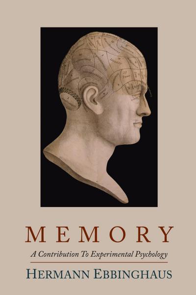 Memory; A Contribution to Experimental Psychology