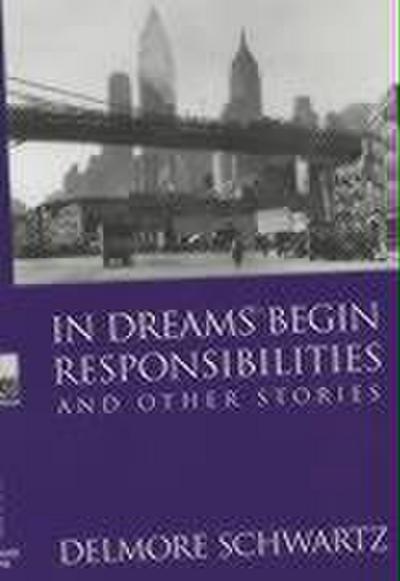 In Dreams Begin Responsibilities and Other Stories