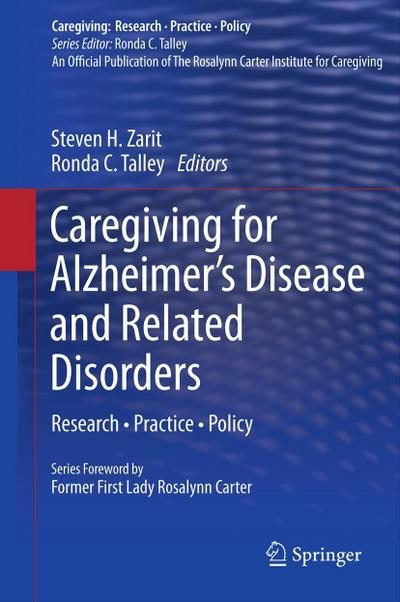 Caregiving for Alzheimer’s Disease and Related Disorders