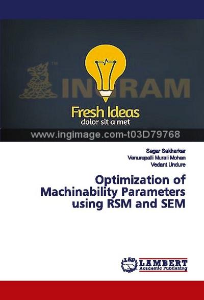 Optimization of Machinability Parameters using RSM and SEM
