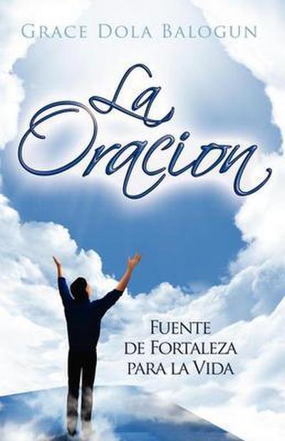 La Oracion Fuente Fortelaza