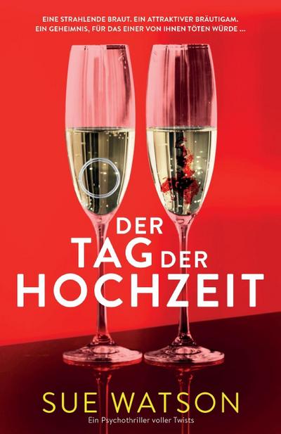 Der Tag der Hochzeit