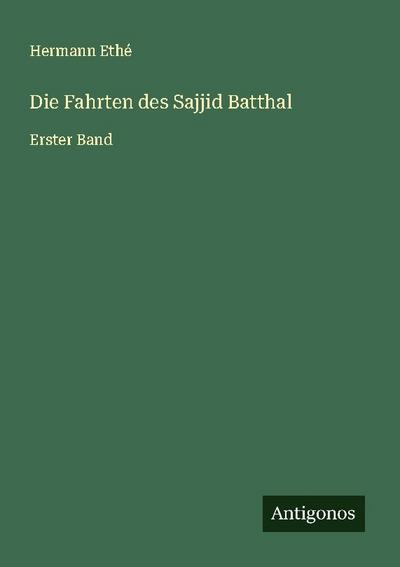 Die Fahrten des Sajjid Batthal