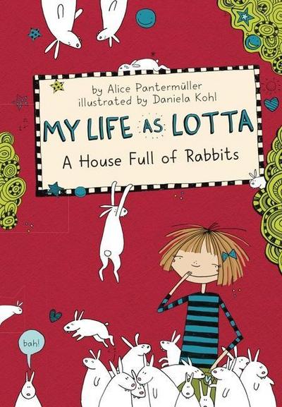 My Life as Lotta 01: A House Full of Rabbits