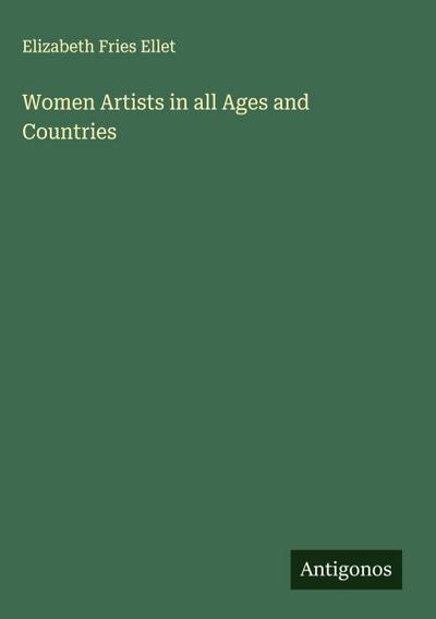 Women Artists in all Ages and Countries