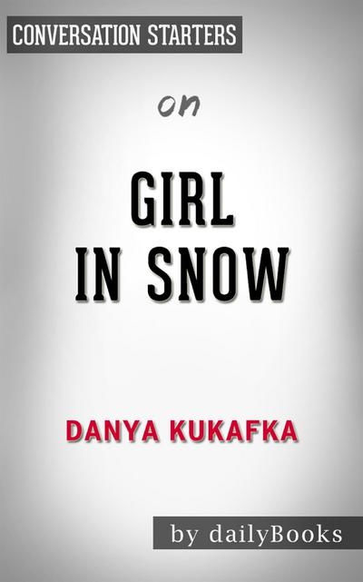 Girl in Snow: by Danya Kukafka​​​​​​​ | Conversation Starters