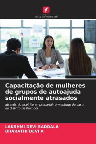 Capacitação de mulheres de grupos de autoajuda socialmente atrasados