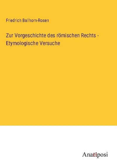 Zur Vorgeschichte des römischen Rechts - Etymologische Versuche