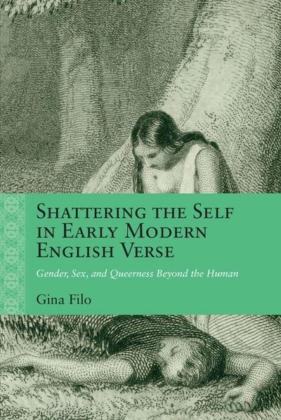 Shattering the Self in Early Modern English Verse