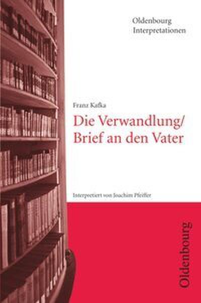 Frank Kafka: Die Verwandlung/Brief an den Vater