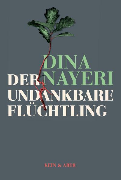 Nayeri, Der undankbare Fl�chtling