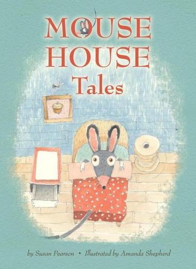 MOUSE HOUSE TALES
