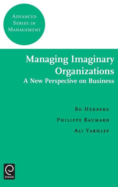 Managing Imaginary Organizations