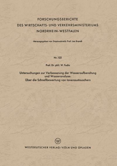 Untersuchungen zur Verbesserung der Wasseraufbereitung und Wasseranalyse: Über die Schnellbewertung von Ionenaustauschern