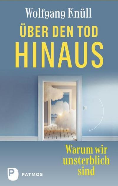 Über den Tod hinaus