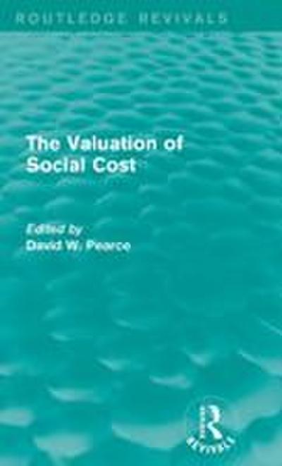 The Valuation of Social Cost (Routledge Revivals)