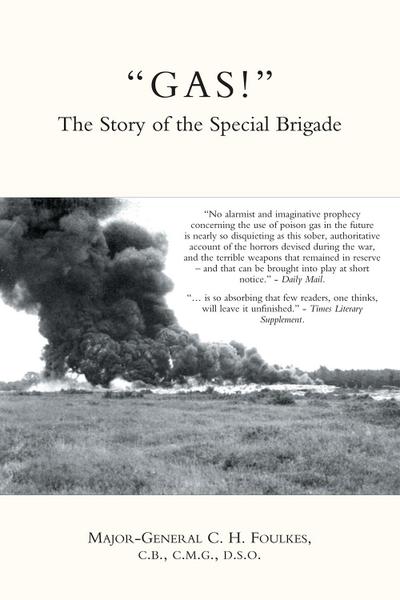 &quote;GAS!&quote; - The Story of the Special Brigade